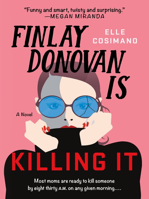 Title details for Finlay Donovan Is Killing It by Elle Cosimano - Wait list